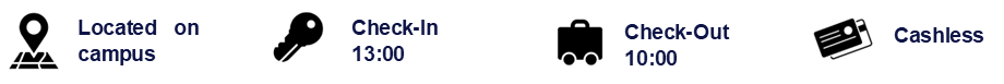 located on campus, check in 13:00, check out 10:00, cashless payment